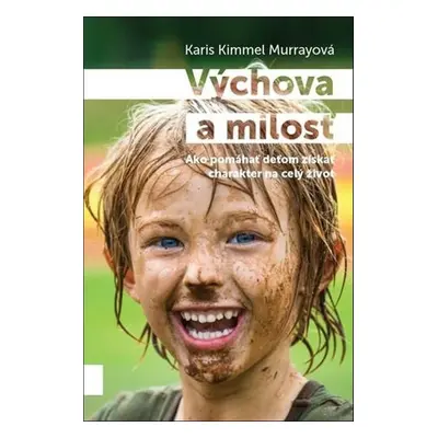 Výchova a milosť - Karis Kimmel Murrayová