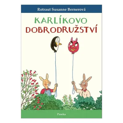 Karlíkovo dobrodružství - Rotraut Susanne Bernerová