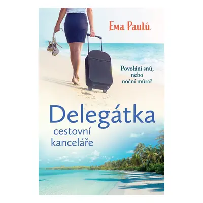 Delegátka cestovní kanceláře - Ema Paulů