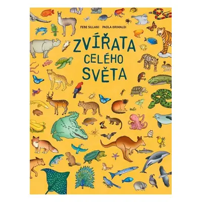 Zvířata celého světa - Paola Grimaldiová