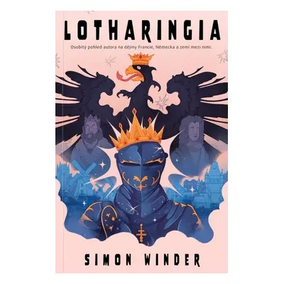 Lotharingia - Simon Winder