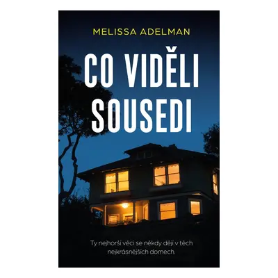 Co viděli sousedi - Melissa Adelmanová