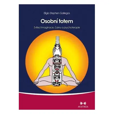 Osobní totem - Eligio Stephen Gallegos