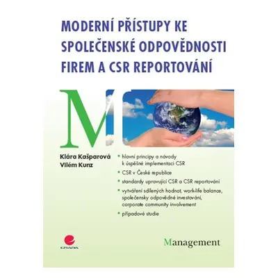 Moderní přístupy ke společenské odpovědnosti firem a CSR reportování - Klára Kašparová