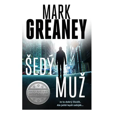 Šedý muž - Mark Greaney