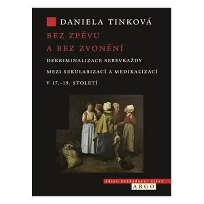 Bez zpěvu a bez zvonění - Daniela Tinková