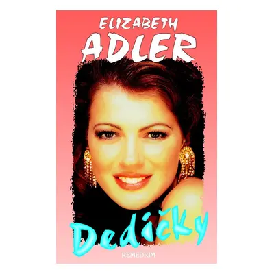 Dedičky - Elizabeth Adler