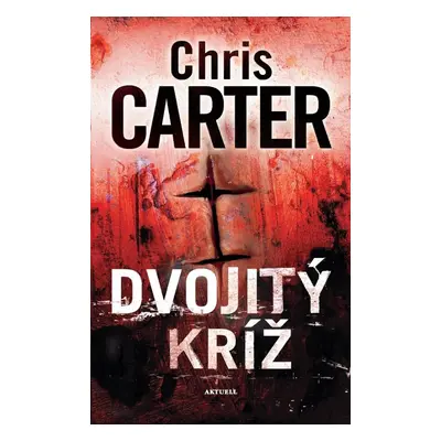 Dvojitý kríž - Chris Carter