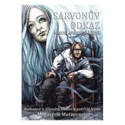 Sarvonův odkaz - Miroslava Dvořáková