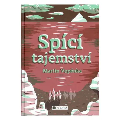 Spící tajemství - Martin Vopěnka