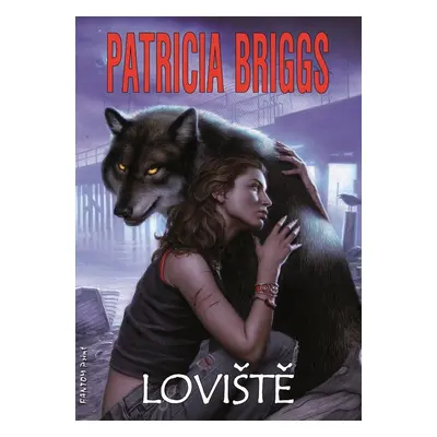 Loviště - Patricia Briggs