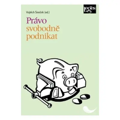 Právo svobodně podnikat - Vojtěch Šimíček