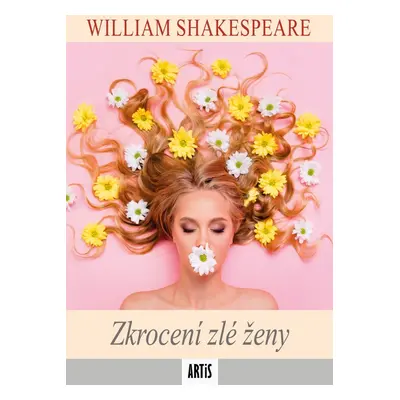 Zkrocení zlé ženy - William Shakespeare