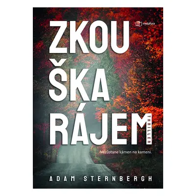 Zkouška rájem - Adam Sternbergh