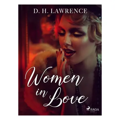 Women in Love - D. H. Lawrence