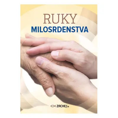 Ruky milosrdenstva - Kolektív autorov