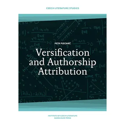 Versification and Authorship Attribution - Petr Plecháč