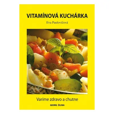 Vitamínová kuchárka - Eva Paulovičová