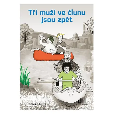 Tři muži ve člunu jsou zpět - Tomáš Klimek