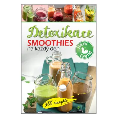 Smoothies na každý den Detoxikace - Autor Neuveden