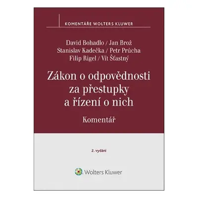 Zákon o odpovědnosti za přestupky a řízení o nich Komentář - Jan Brož