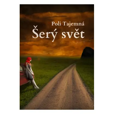 Šerý Svět - Poli Tajemná