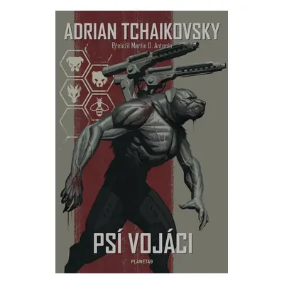 Psí vojáci - Adrian Tchaikovsky