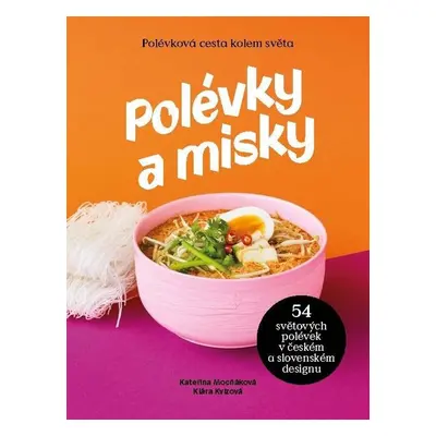 Polévky a misky - Klára Kvízová