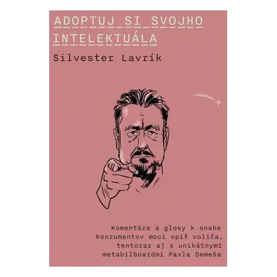 Adoptuj si svojho intelektuála - Silvester Lavrík