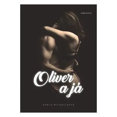 Oliver a já - Karla Michalíková