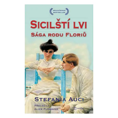 Sicilští lvi: Sága rodu Floriů. - Stefania Auciová