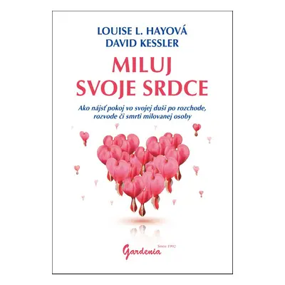 Miluj svoje srdce - David Kessler