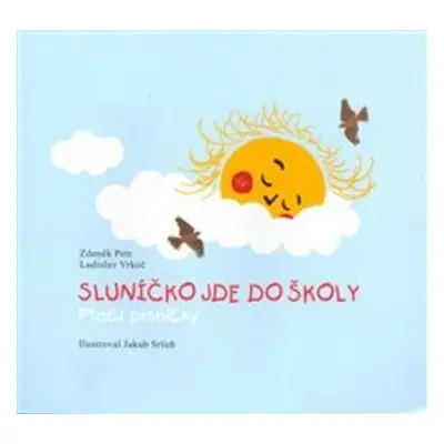 Sluníčko jde do školy - Ladislav Vrkoč