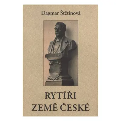 Rytíři Země české - Dagmar Štětinová