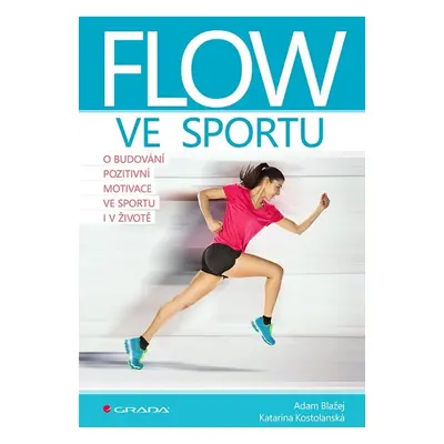 Flow ve sportu - Adam Blažej