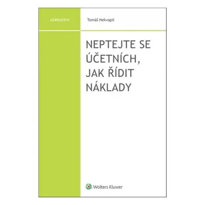 Neptejte se účetních, jak řídit náklady - Tomáš Nekvapil