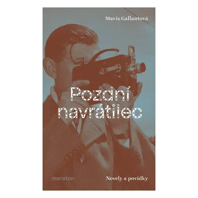 Pozdní navrátilec - Mavis Gallantová