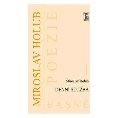 Denní služba - Miroslav Holub