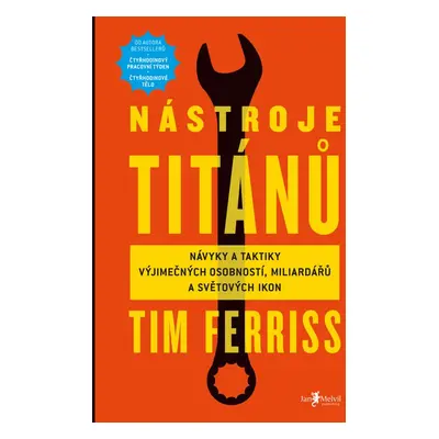 Nástroje titánů - Timothy Ferriss