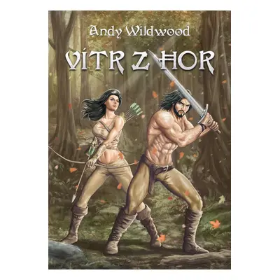 Vítr z hor - Andy Wildwood