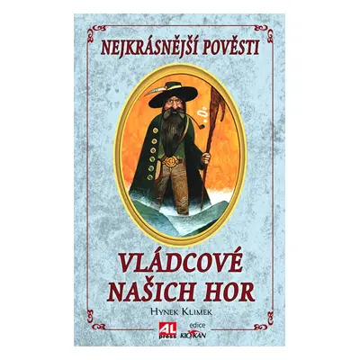 Vládcové našich hor - Hynek Klimek