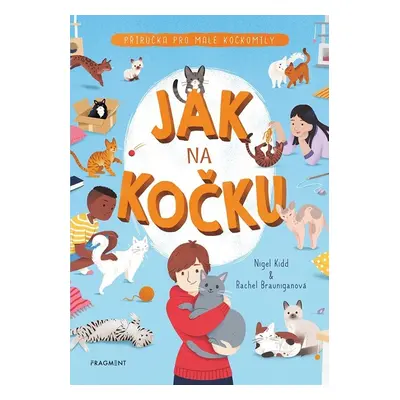 Jak na kočku - Rachel Brauniganová