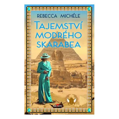 Tajemství modrého skarabea - Rebecca Michéle