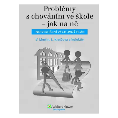 Problémy s chováním ve škole – jak na ně - Milena Pekárková