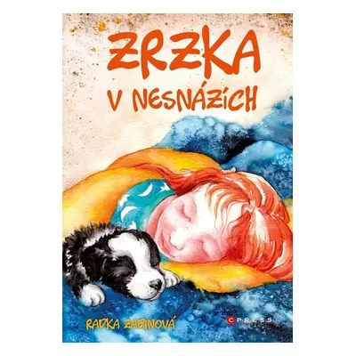 Zrzka v nesnázích - Radka Zadinová