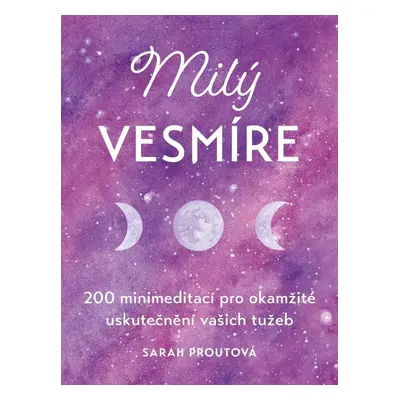 Milý vesmíre - Sarah Prout