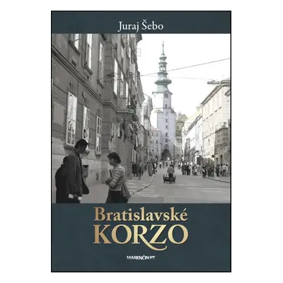 Bratislavské korzo - Juraj Šebo