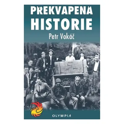 Překvapená historie - Ing. Petr Vokáč