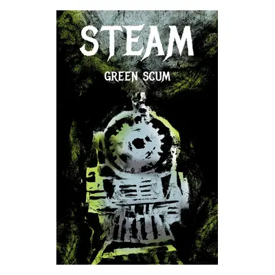 Steam - Green Scum