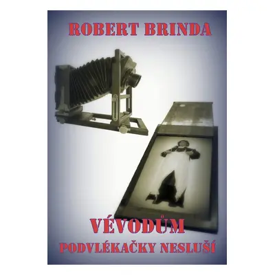 Vévodům podvlékačky nesluší - Robert Brinda